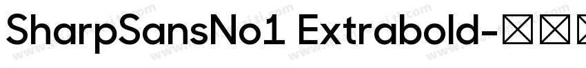 SharpSansNo1 Extrabold字体转换